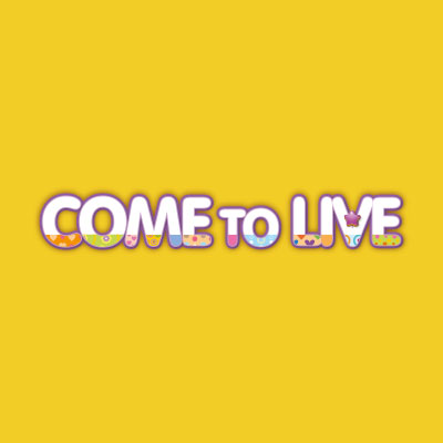 Come to Live